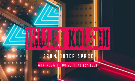 Killer Kolsch from Outer Space