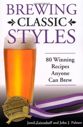 Brewing Classic Styles (Zainasheff & Palmer)